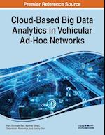Cloud-Based Big Data Analytics in Vehicular Ad-Hoc Networks 
