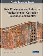 New Challenges and Industrial Applications for Corrosion Prevention and Control