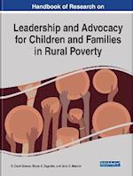 Handbook of Research on Leadership and Advocacy for Children and Families in Rural Poverty