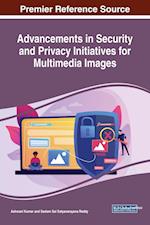 Advancements in Security and Privacy Initiatives for Multimedia Images 