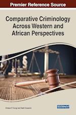 Comparative Criminology Across Western and African Perspectives