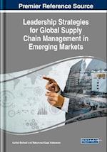 Leadership Strategies for Global Supply Chain Management in Emerging Markets