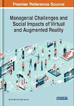 Managerial Challenges and Social Impacts of Virtual and Augmented Reality