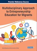 Multidisciplinary Approach to Entrepreneurship Education for Migrants 