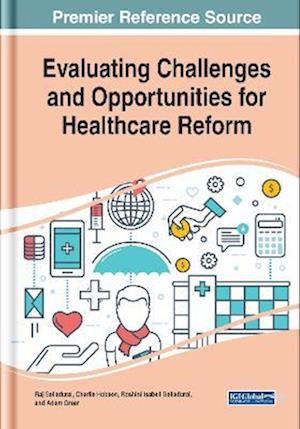 Evaluating Challenges and Opportunities for Healthcare Reform