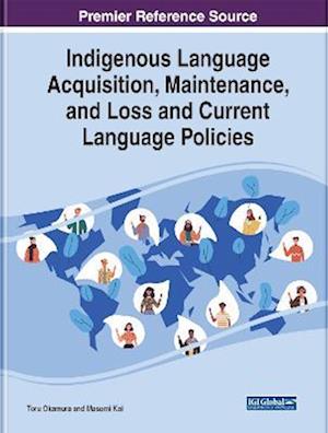 Indigenous Language Acquisition, Maintenance, and Loss and Current Language Policies