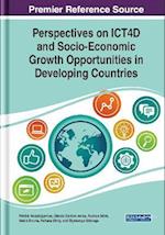 Perspectives on ICT4D and Socio-Economic Growth Opportunities in Developing Countries