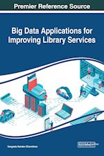 Big Data Applications for Improving Library Services 
