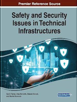 Safety and Security Issues in Technical Infrastructures