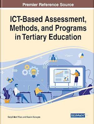 ICT-Based Assessment, Methods, and Programs in Tertiary Education