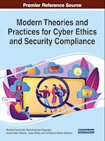Modern Theories and Practices for Cyber Ethics and Security Compliance 