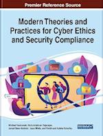 Modern Theories and Practices for Cyber Ethics and Security Compliance