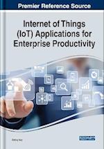 Internet of Things (IoT) Applications for Enterprise Productivity