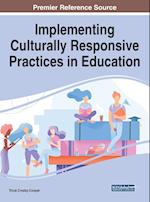 Implementing Culturally Responsive Practices in Education 