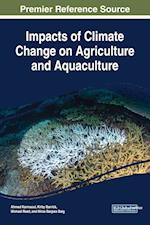 Impacts of Climate Change on Agriculture and Aquaculture 
