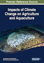 Impacts of Climate Change on Agriculture and Aquaculture 