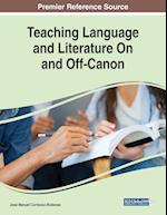 Teaching Language and Literature On and Off-Canon 