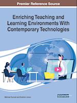 Enriching Teaching and Learning Environments With Contemporary Technologies 