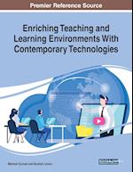 Enriching Teaching and Learning Environments With Contemporary Technologies 