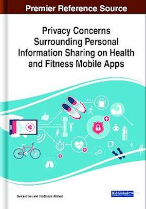 Privacy Concerns Surrounding Personal Information Sharing on Health and Fitness Mobile Apps