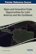 Open and Innovative Trade Opportunities for Latin America and the Caribbean 