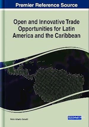 Open and Innovative Trade Opportunities for Latin America and the Caribbean