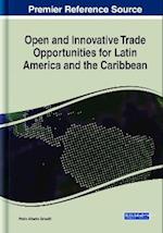 Open and Innovative Trade Opportunities for Latin America and the Caribbean