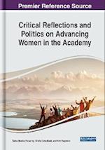 Critical Reflections and Politics on Advancing Women in the Academy