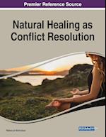 Natural Healing as Conflict Resolution, 1 volume 