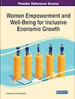 Women Empowerment and Well-Being for Inclusive Economic Growth 