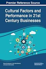 Cultural Factors and Performance in 21st Century Businesses 