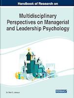 Handbook of Research on Multidisciplinary Perspectives on Managerial and Leadership Psychology