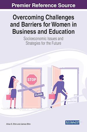 Overcoming Challenges and Barriers for Women in Business and Education