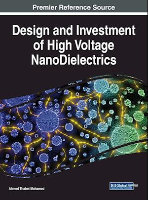 Design and Investment of High Voltage NanoDielectrics