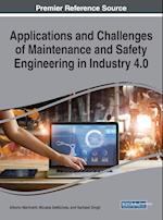 Applications and Challenges of Maintenance and Safety Engineering in Industry 4.0 