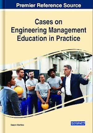 Cases on Engineering Management Education in Practice