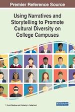 Using Narratives and Storytelling to Promote Cultural Diversity on College Campuses 
