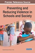 Preventing and Reducing Violence in Schools and Society