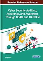 Cyber Security Auditing, Assurance, and Awareness Through CSAM and CATRAM