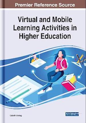 Virtual and Mobile Learning Activities in Higher Education