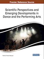 Scientific Perspectives and Emerging Developments in Dance and the Performing Arts 