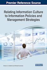Relating Information Culture to Information Policies and Management Strategies 