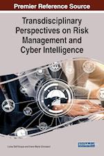 Transdisciplinary Perspectives on Risk Management and Cyber Intelligence 