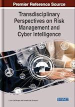 Transdisciplinary Perspectives on Risk Management and Cyber Intelligence