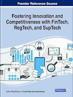 Fostering Innovation and Competitiveness With FinTech, RegTech, and SupTech