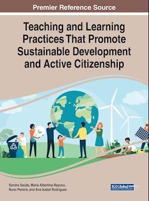 Teaching and Learning Practices That Promote Sustainable Development and Active Citizenship