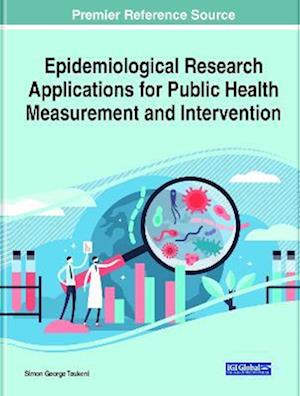 Epidemiological Research Applications for Public Health Measurement and Intervention