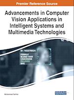 Advancements in Computer Vision Applications in Intelligent Systems and Multimedia Technologies 