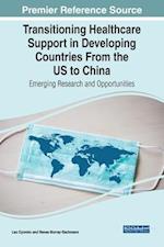 Transitioning Healthcare Support in Developing Countries From the US to China