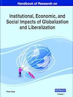 Handbook of Research on Institutional, Economic, and Social Impacts of Globalization and Liberalization, 2 volume 